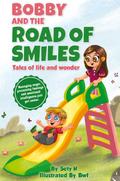 Bobby and the Road of smiles