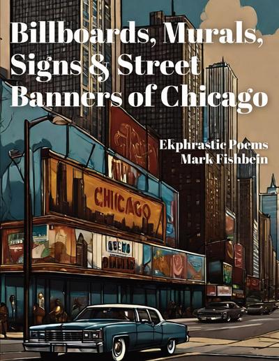Billboards, Murals, Signs & Street Banners  of Chicago