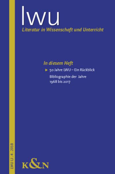 Literatur in Wissenschaft und Unterricht. Serial Narratives. LWU LI 4 / 2018.