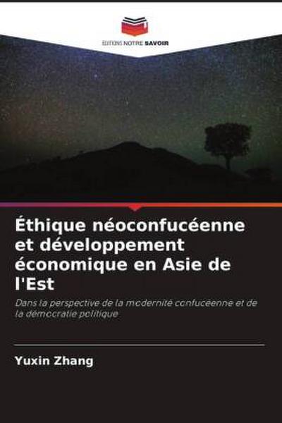 Éthique néoconfucéenne et développement économique en Asie de l’Est