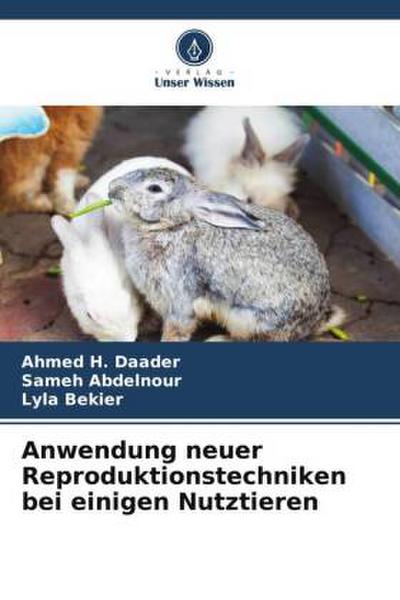 Anwendung neuer Reproduktionstechniken bei einigen Nutztieren