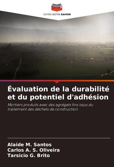 Évaluation de la durabilité et du potentiel d’adhésion