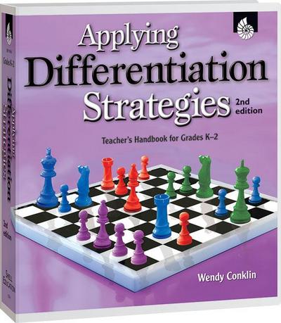 Applying Differentiation Strategies: Teacher’s Handbook for Grades K-2