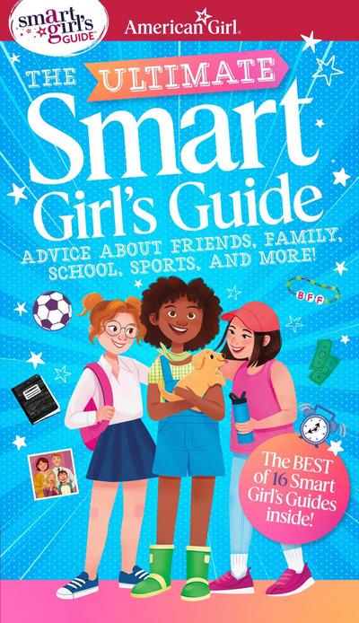 Ultimate Smart Girl’s Guide to Being Your Best