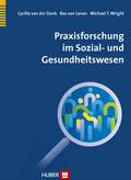 Praxisforschung im Sozial- und Gesundheitswesen