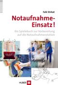 Notaufnahme–Einsatz!