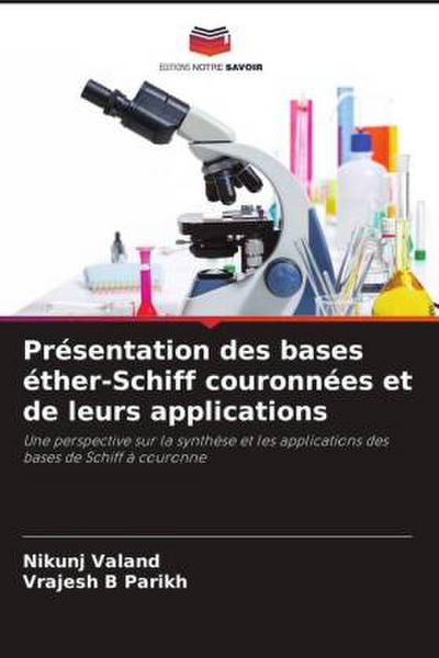 Présentation des bases éther-Schiff couronnées et de leurs applications