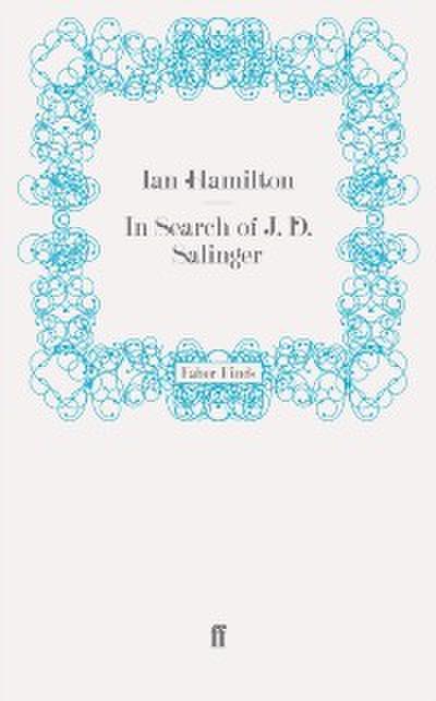 In Search of J. D. Salinger