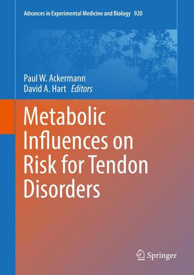 Metabolic Influences on Risk for Tendon Disorders