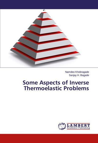 Some Aspects of Inverse Thermoelastic Problems