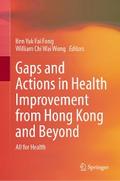 Gaps and Actions in Health Improvement from Hong Kong and Beyond