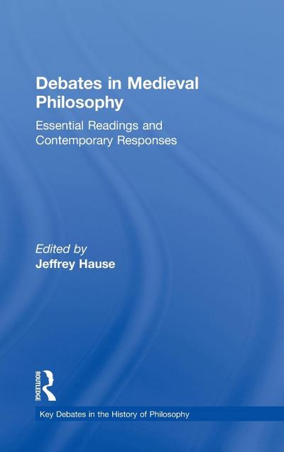 Debates in Medieval Philosophy