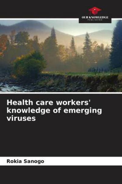 Health care workers’ knowledge of emerging viruses