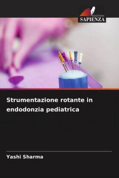 Strumentazione rotante in endodonzia pediatrica