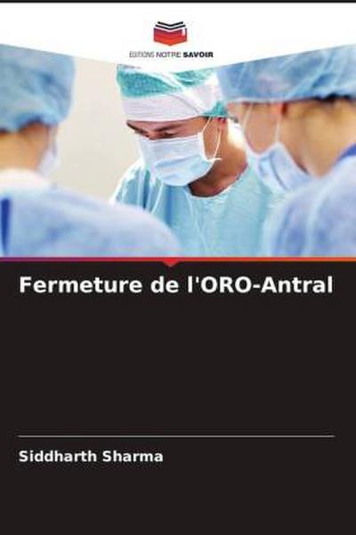 Fermeture de l’ORO-Antral