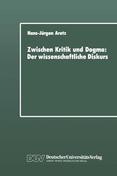 Zwischen Kritik und Dogma: Der wissenschaftliche Diskurs