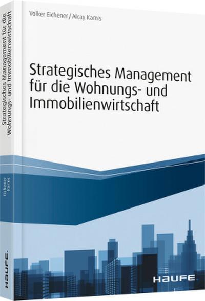 Strategisches Management für die Wohnungs- und Immobilienwirtschaft