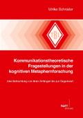Kommunikationstheoretische Fragestellungen in der kognitiven Metaphernforschung