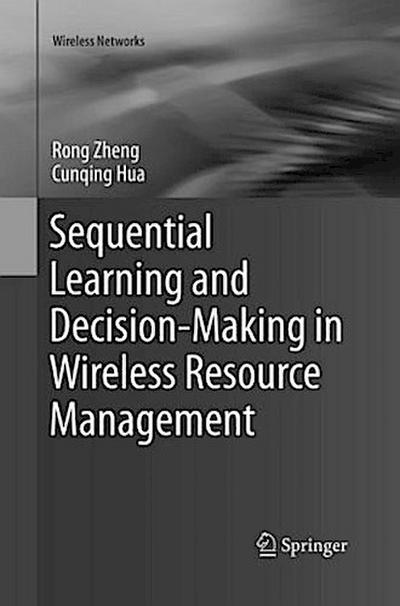 Sequential Learning and Decision-Making in Wireless Resource Management
