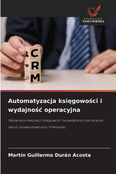 Automatyzacja ksi¿gowo¿ci i wydajno¿¿ operacyjna