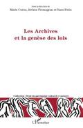 Les Archives et la genèse des lois