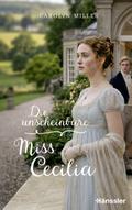 Die unscheinbare Miss Cecilia von Carolyn Miller
