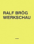Ralf Brög: Werkschau