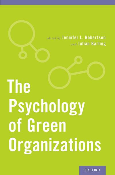 The Psychology of Green Organizations