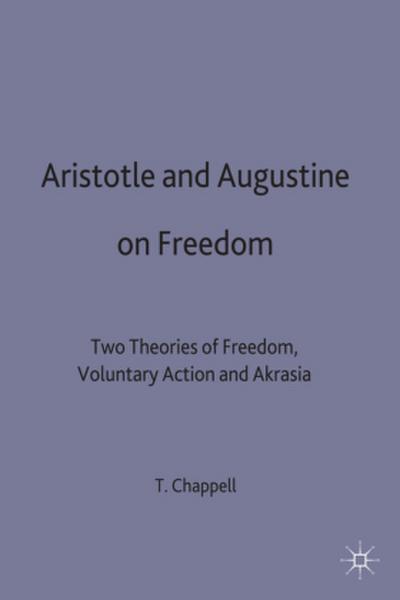 Aristotle and Augustine on Freedom