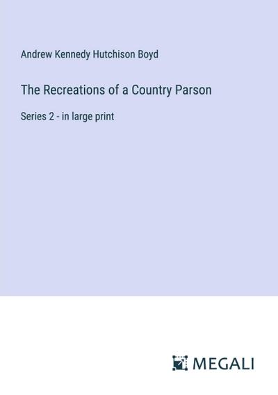 The Recreations of a Country Parson