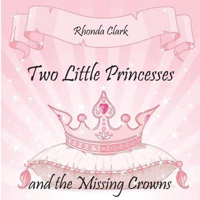 Two Little Princesses and the Missing Crowns