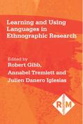 Learning and Using Languages in Ethnographic Research