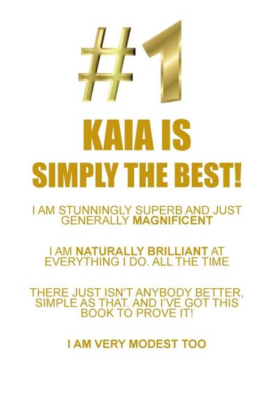 KAIA IS SIMPLY THE BEST AFFIRM