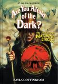The Tale of the Vanishing Circus (Are You Afraid of the Dark? #3)