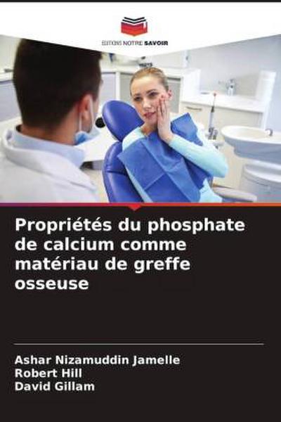 Propriétés du phosphate de calcium comme matériau de greffe osseuse