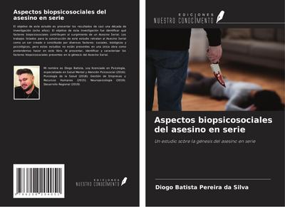 Aspectos biopsicosociales del asesino en serie