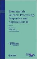 Biomaterials Science: Processing, Properties and A