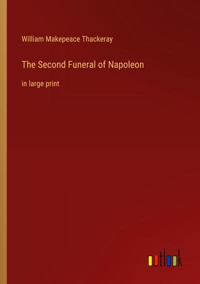 The Second Funeral of Napoleon