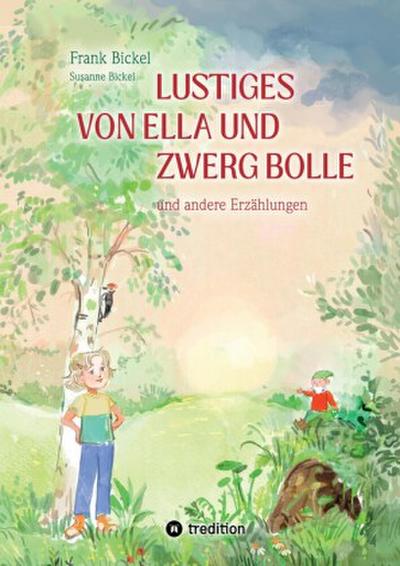 Lustiges von Ella und Zwerg Bolle