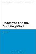 Descartes and the Doubting Mind (Bloomsbury Studies in Philosophy)