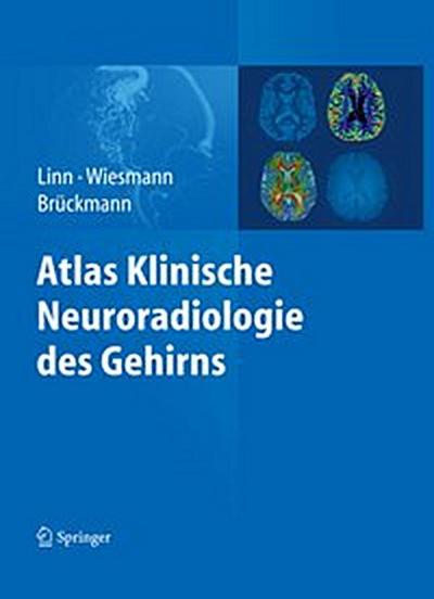 Atlas Klinische Neuroradiologie des Gehirns