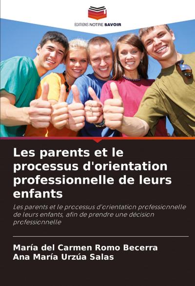 Les parents et le processus d’orientation professionnelle de leurs enfants