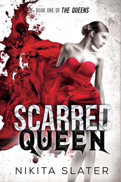 Scarred Queen (The Queens, #1)