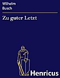 Zu guter Letzt