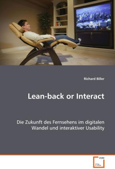 Lean-back or Interact - Richard Biller