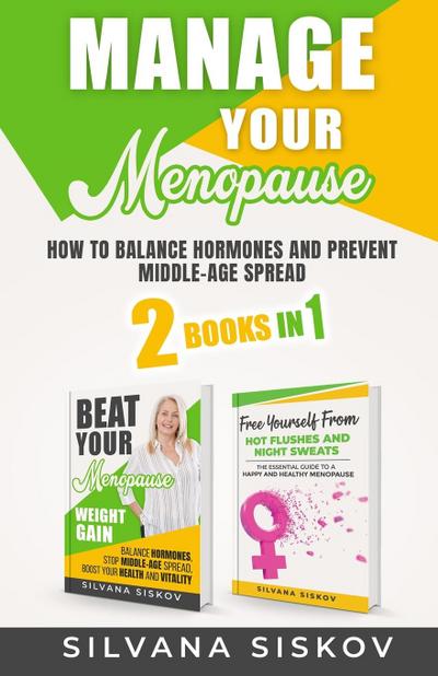 MANAGE YOUR MENOPAUSE 2 BOOKS IN 1