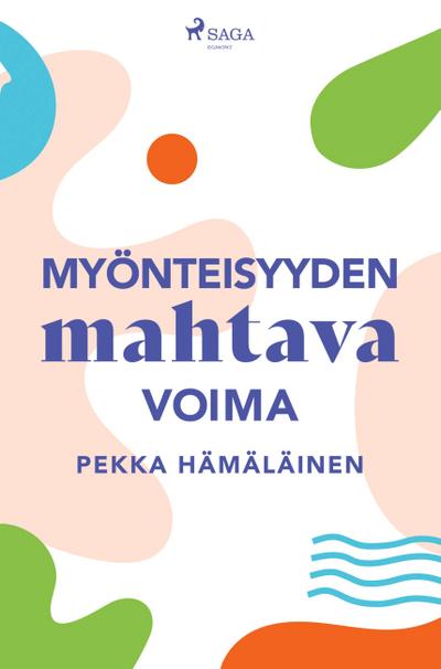 Myönteisyyden mahtava voima