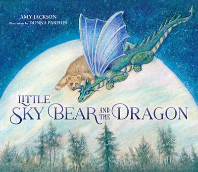 Little Sky Bear and the Dragon
