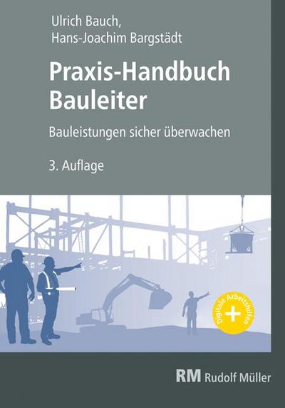 Praxis-Handbuch Bauleiter