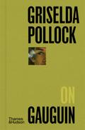 Griselda Pollock on Gauguin (Pocket Perspectives)